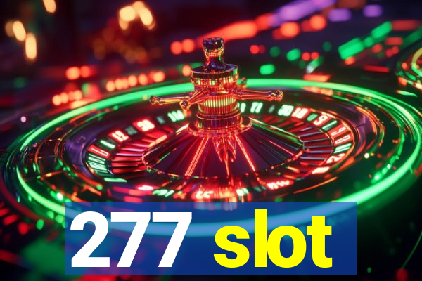 277 slot