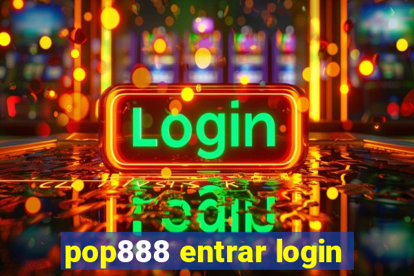 pop888 entrar login