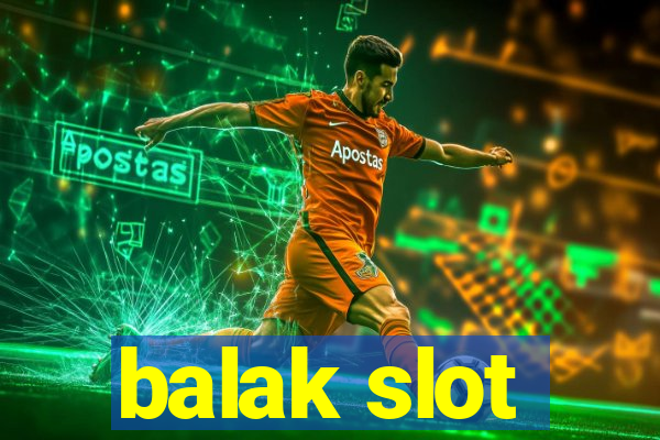 balak slot