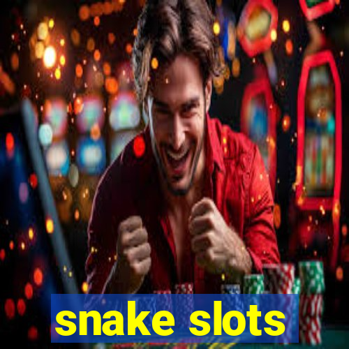 snake slots