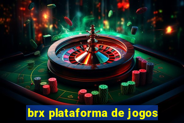 brx plataforma de jogos