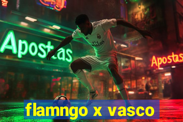 flamngo x vasco