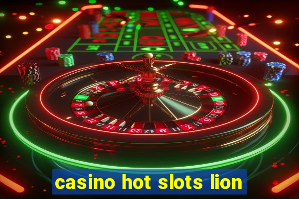 casino hot slots lion