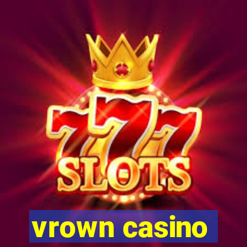 vrown casino