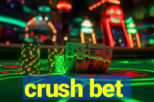 crush bet