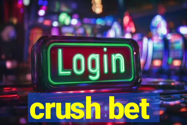 crush bet