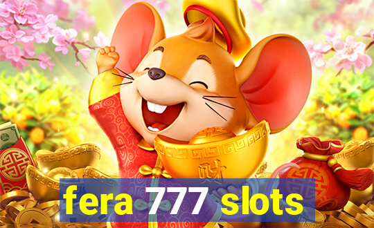 fera 777 slots