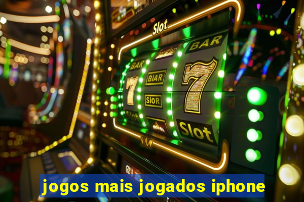 jogos mais jogados iphone