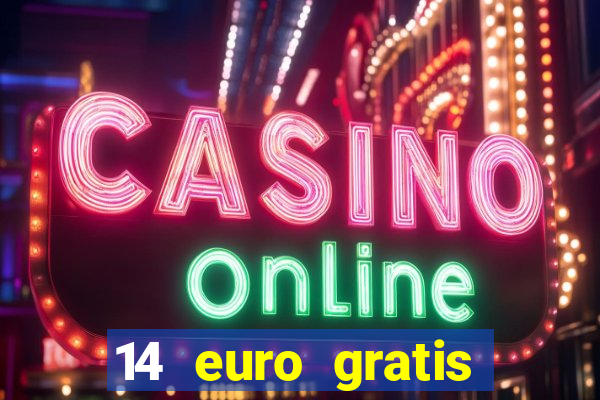 14 euro gratis casino bonus