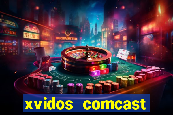 xvidos comcast xfinity customer service