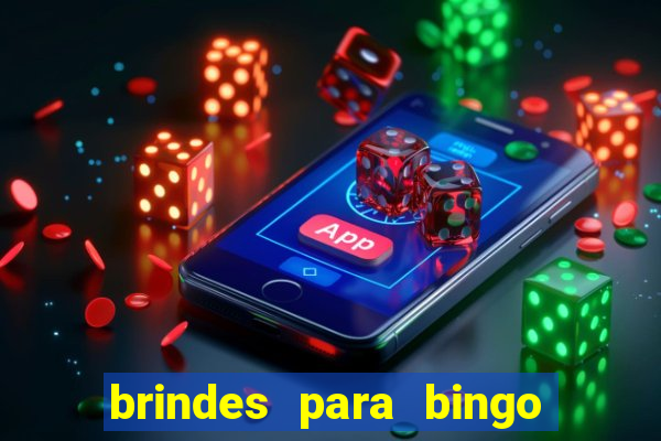 brindes para bingo de empresa