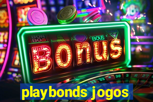 playbonds jogos