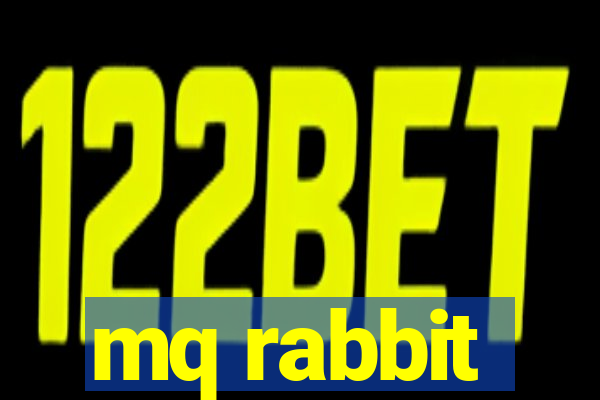 mq rabbit