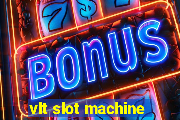 vlt slot machine