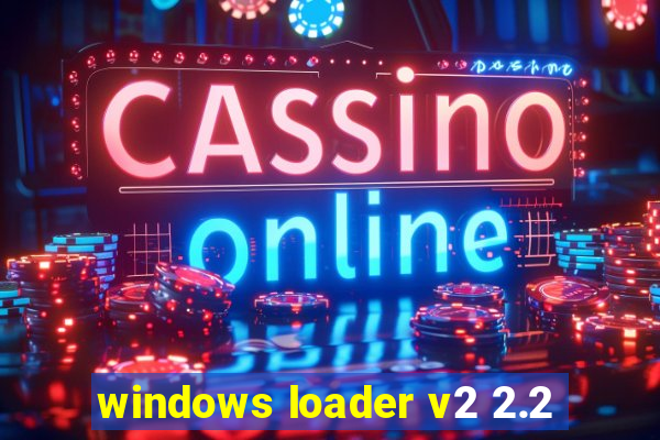 windows loader v2 2.2