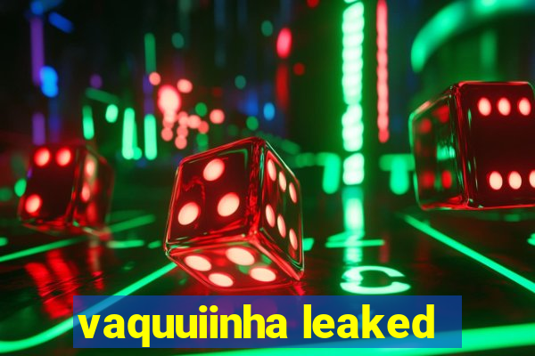 vaquuiinha leaked