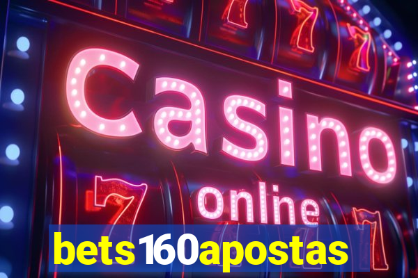 bets160apostas