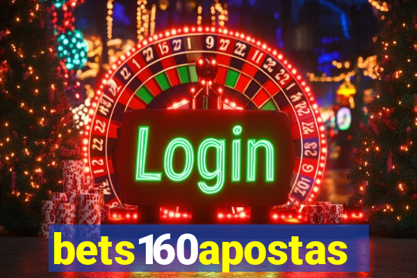 bets160apostas