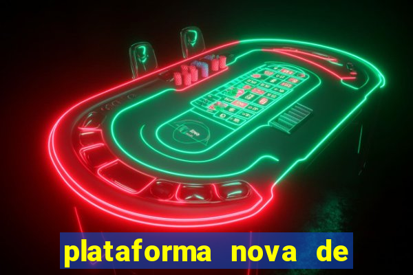 plataforma nova de jogos slots