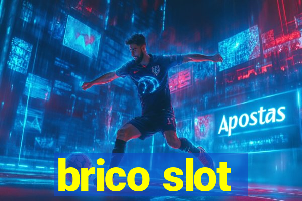 brico slot