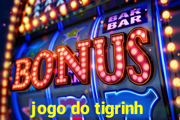 jogo do tigrinh