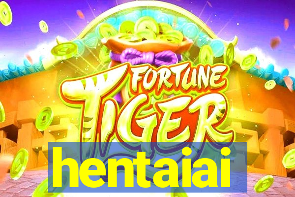 hentaiai