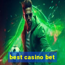 best casino bet