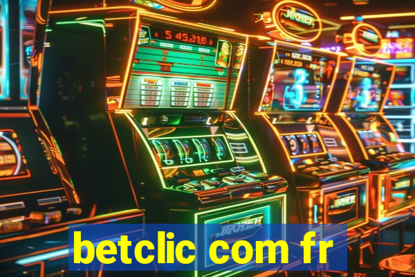 betclic com fr