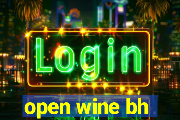 open wine bh