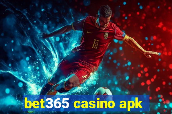 bet365 casino apk