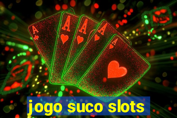 jogo suco slots