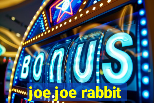 joe.joe rabbit