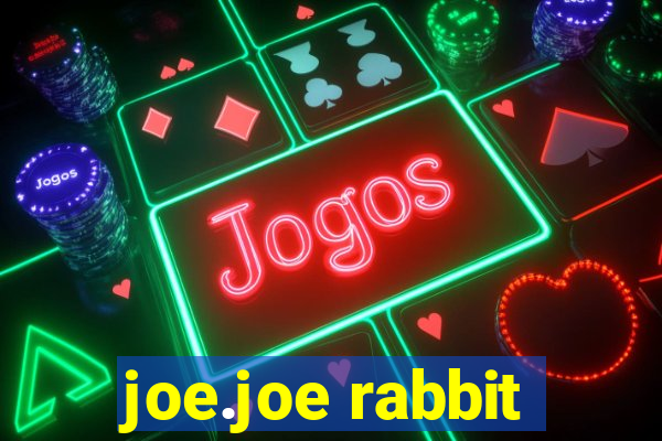 joe.joe rabbit