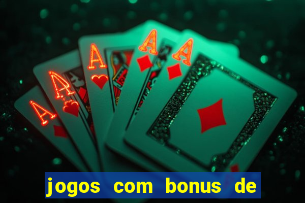 jogos com bonus de 10 reais