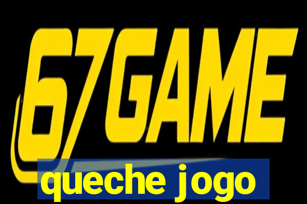 queche jogo