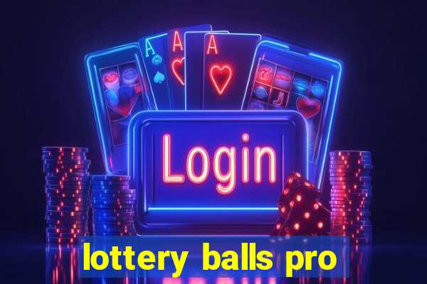 lottery balls pro