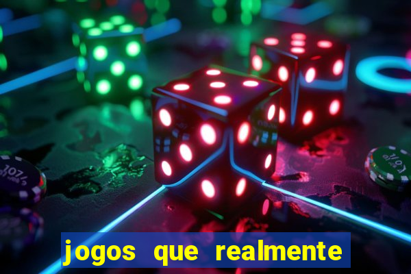 jogos que realmente pagam sem precisar depositar dinheiro