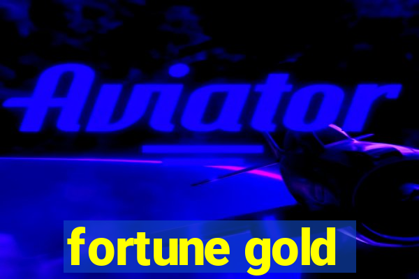 fortune gold