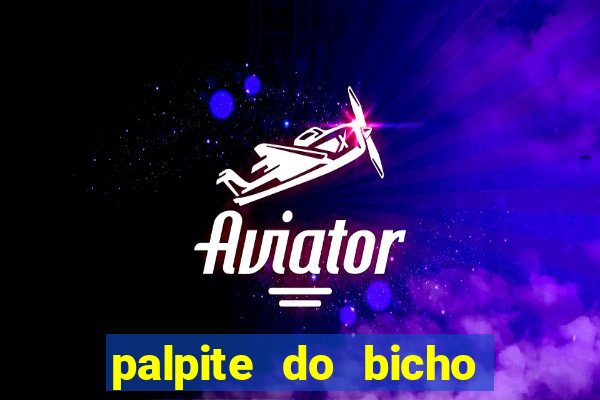 palpite do bicho deu no poste