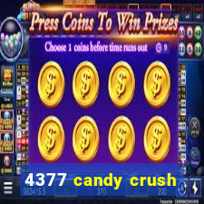 4377 candy crush