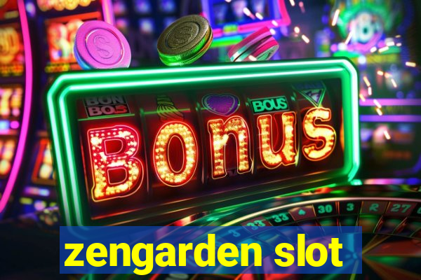 zengarden slot