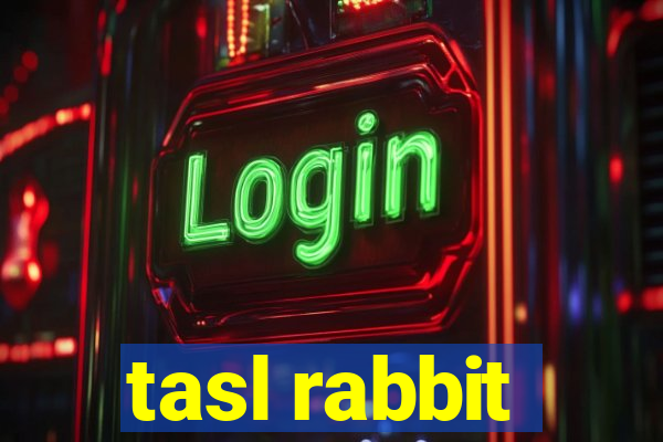 tasl rabbit