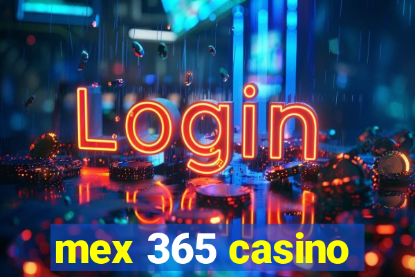 mex 365 casino