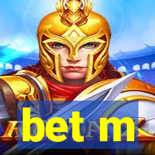 bet m