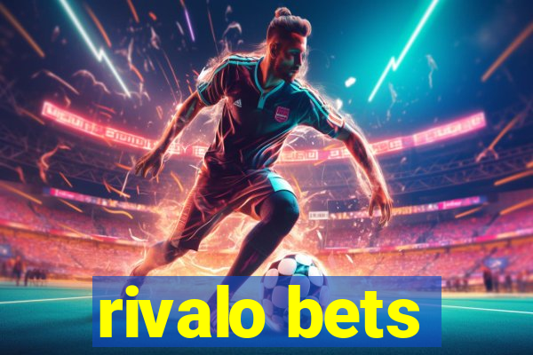 rivalo bets