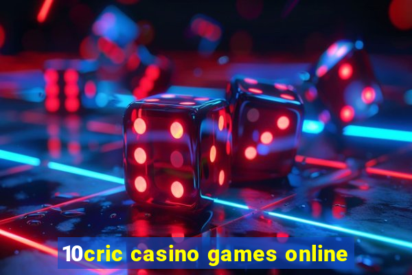 10cric casino games online