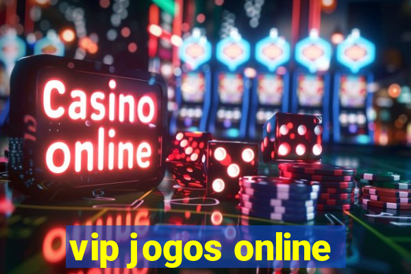 vip jogos online