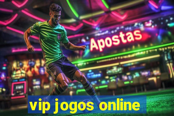 vip jogos online