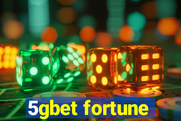 5gbet fortune