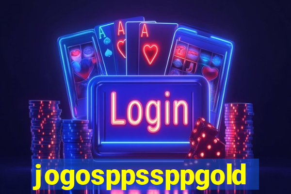 jogosppssppgold